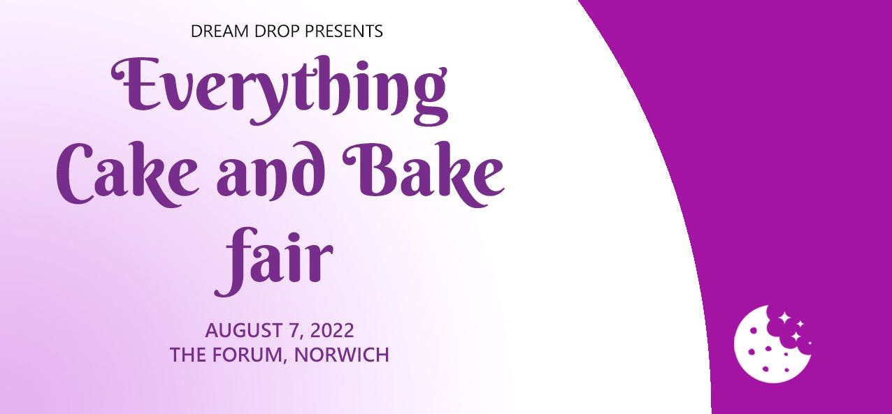 Dream Drop Presents Everything Cake and Bake Fair