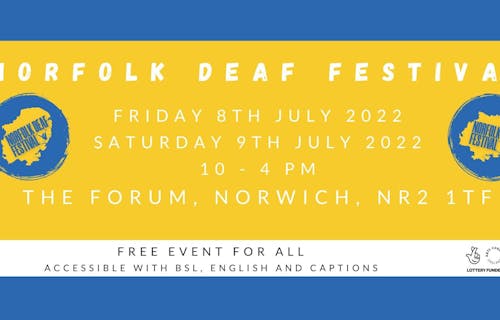 Norfolk Deaf Festival supported using public funding by Arts Council England.