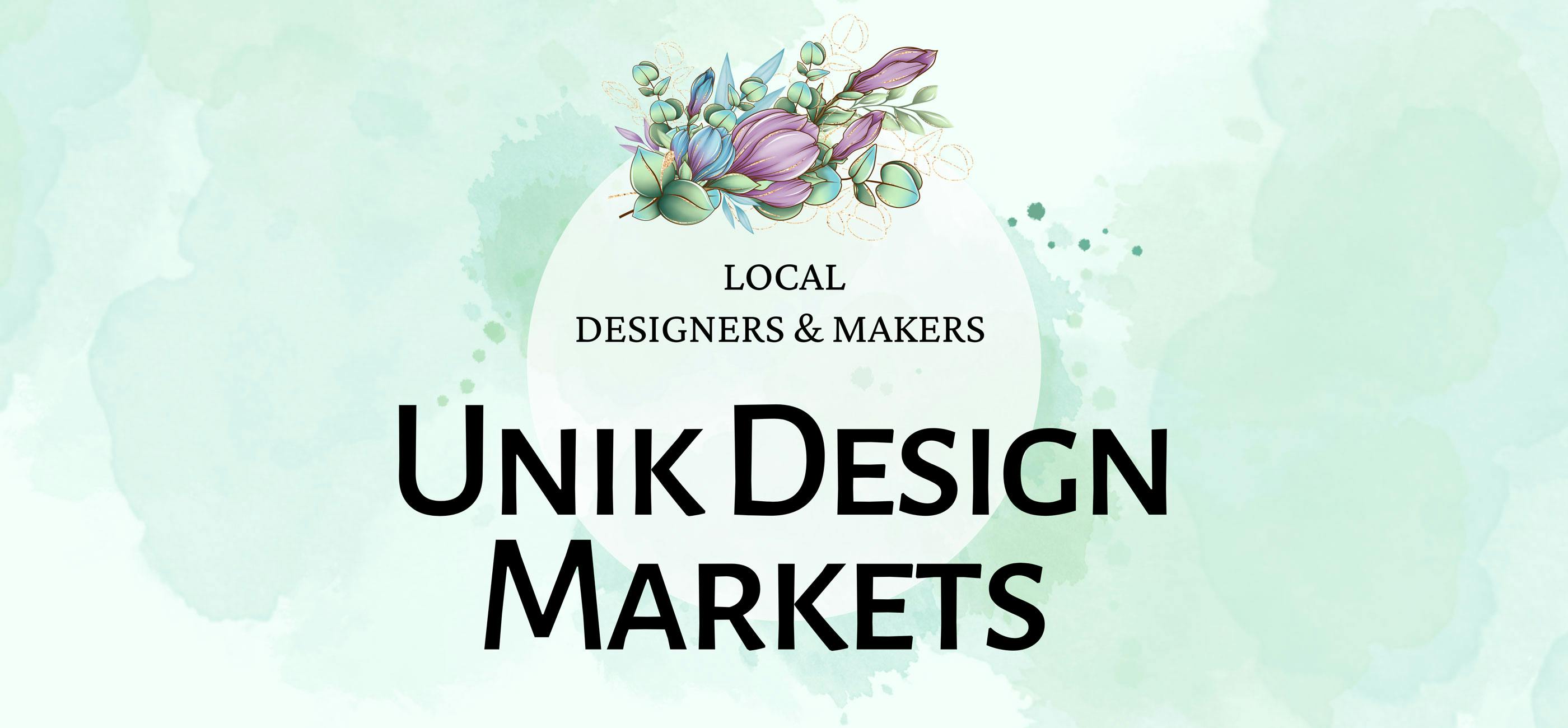 Local Designers and Makers - Unik Design Markets