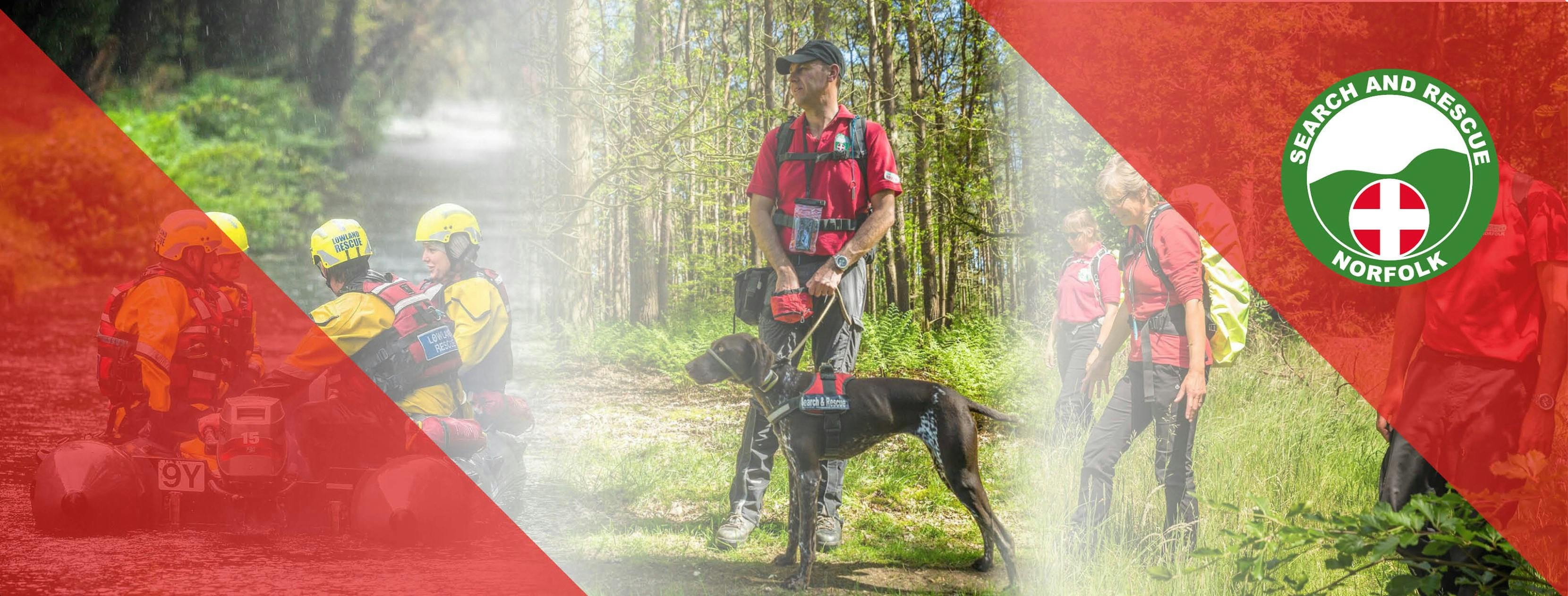 Three images next to each other with red and green overlay and branding for Norfolk search and rescue. The left image shows 4 individuals on a river on a small motor powered raft. The middle image shows an indiivudal with a dog in a wooded area. The right image shows three individuals walking through long grass with large yellow backpacks.