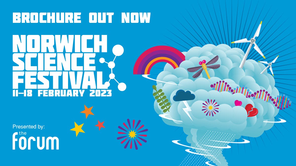Be prepared for visiting Norwich Science Festival! Norwich Science
