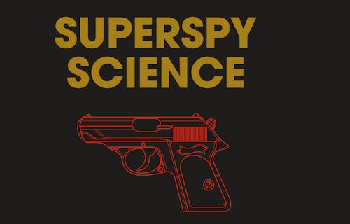 The words 'Superspy Science' in gold on a black background, with an illustration of a gun outline in red