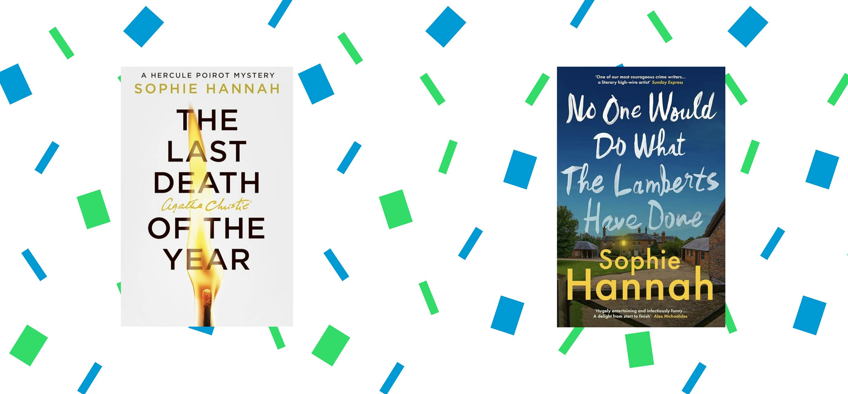 website-confetti-sophie-hannah-thrillers.png Sophie Hannah book covers.